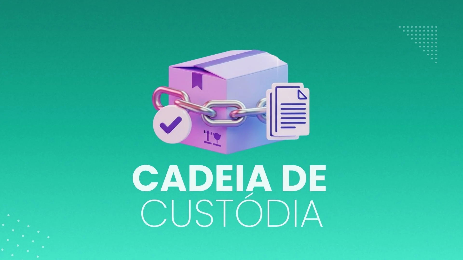 Cadeia de Custódia