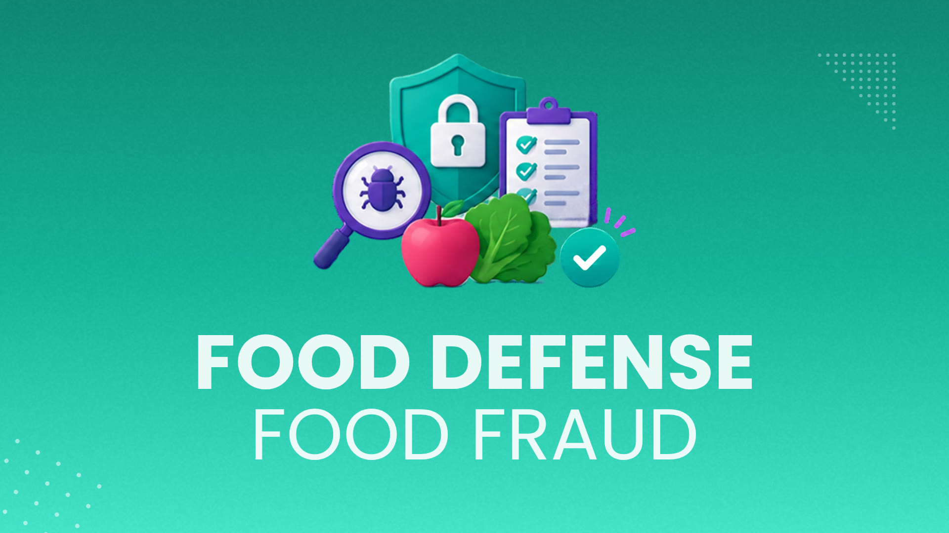 Food Defense e Food Fraud